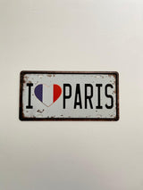 PLAQUE MÉTAL I LOVE PARIS 15x30 CM - PLAQUE DECORATIVE - ANIMAUX-RESINE.FR