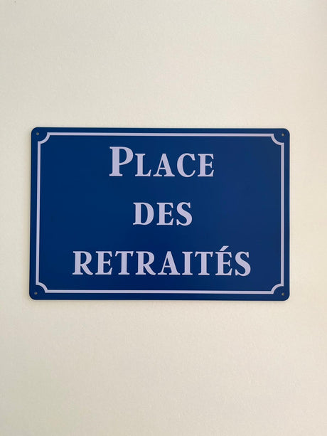 PLAQUE MÉTAL PLACE RETRAITEE 30X20 CM - PLAQUE DECORATIVE - ANIMAUX-RESINE.FR